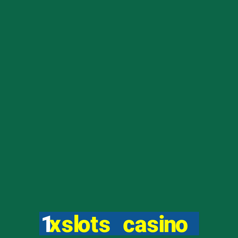 1xslots casino sister sites