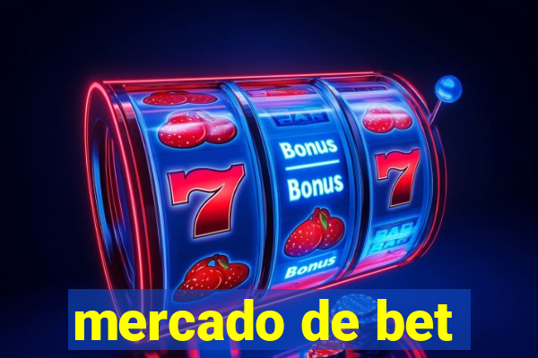 mercado de bet