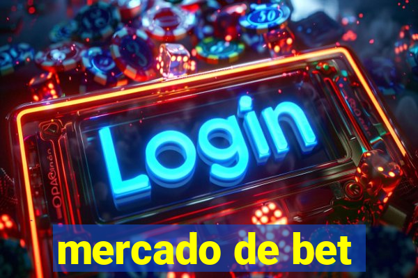 mercado de bet