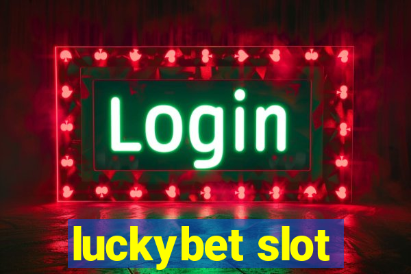 luckybet slot