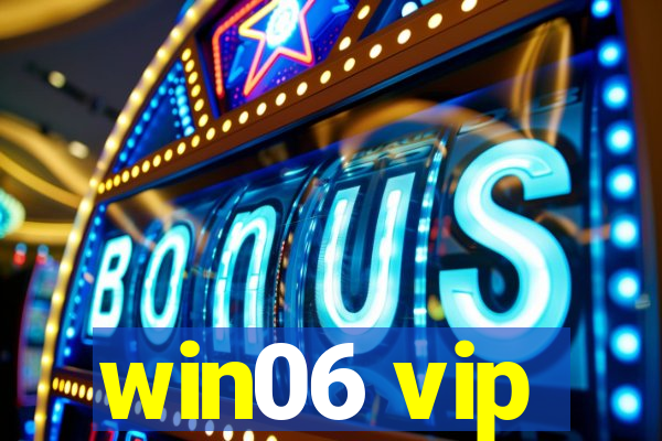 win06 vip