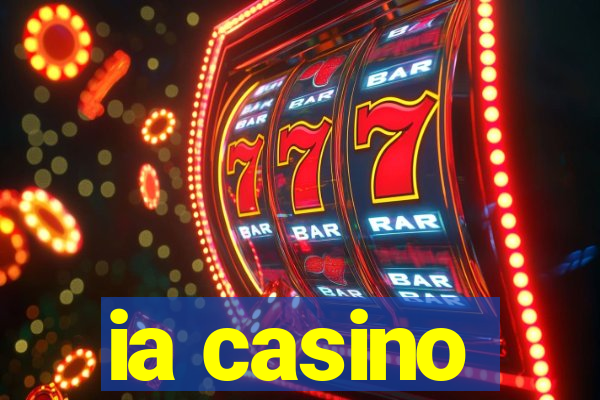 ia casino