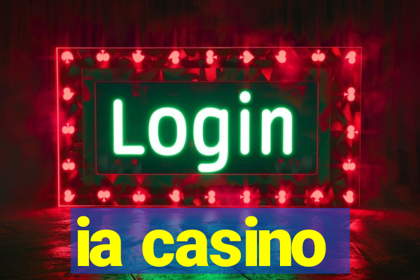 ia casino