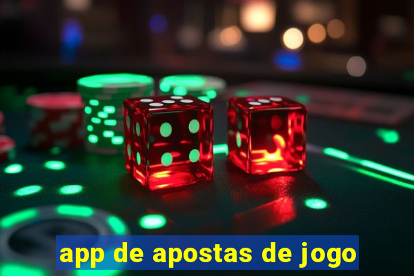 app de apostas de jogo