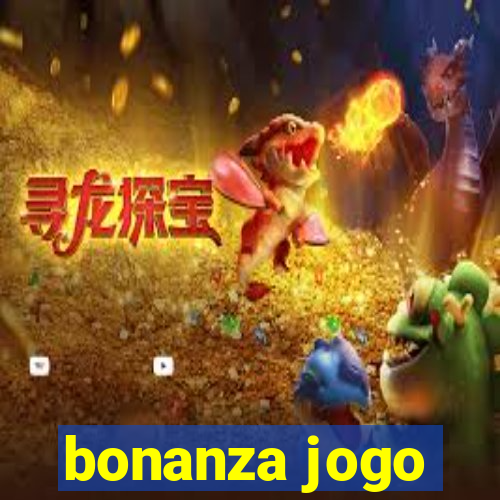 bonanza jogo