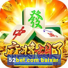 52bet.com baixar