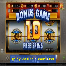 spicy casino é confiável