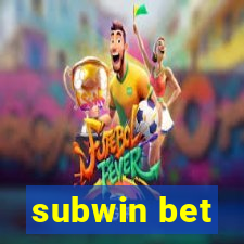 subwin bet