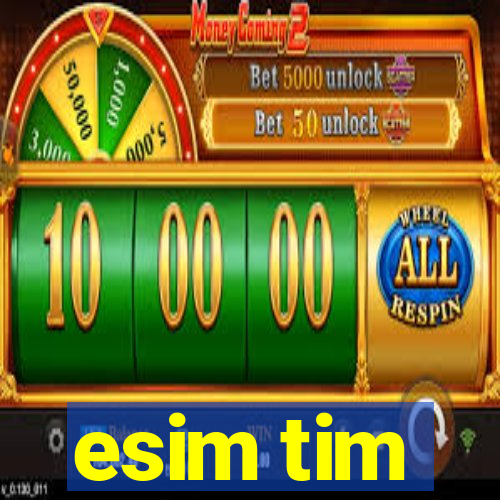 esim tim