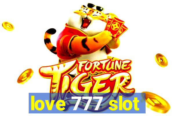 love 777 slot