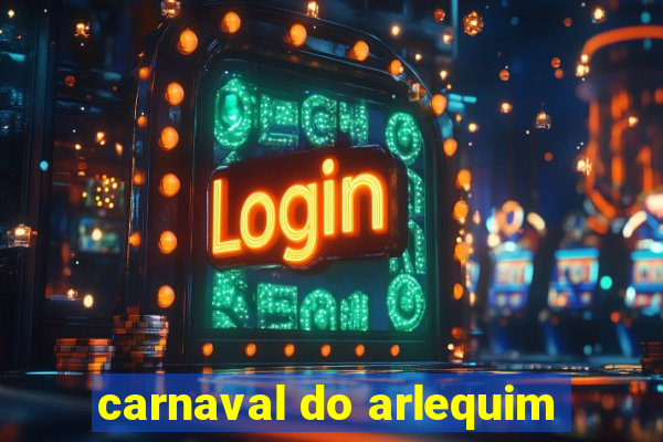 carnaval do arlequim