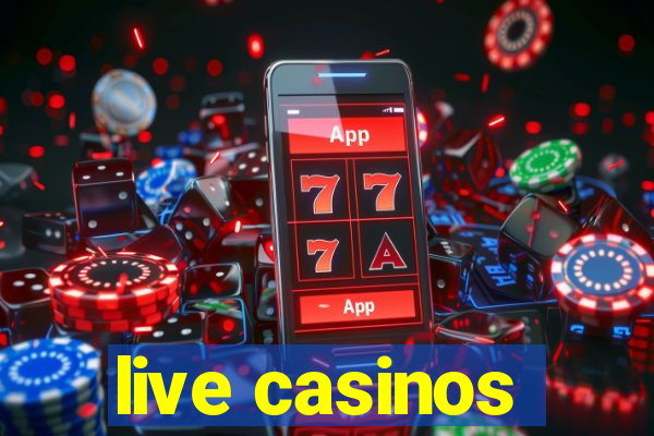 live casinos