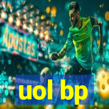 uol bp