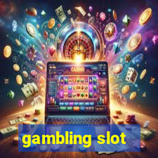 gambling slot