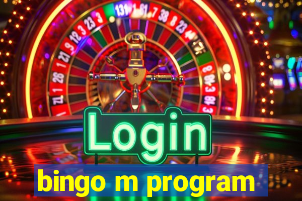 bingo m program