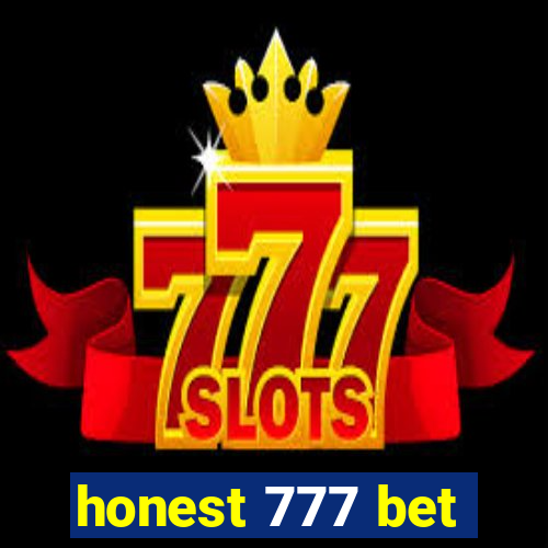 honest 777 bet