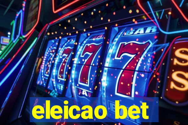 eleicao bet