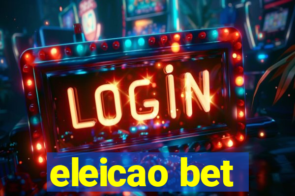 eleicao bet