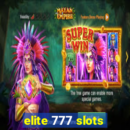 elite 777 slots