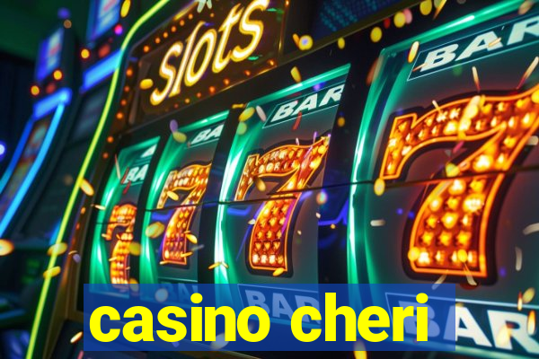 casino cheri