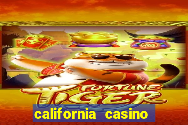 california casino and hotel