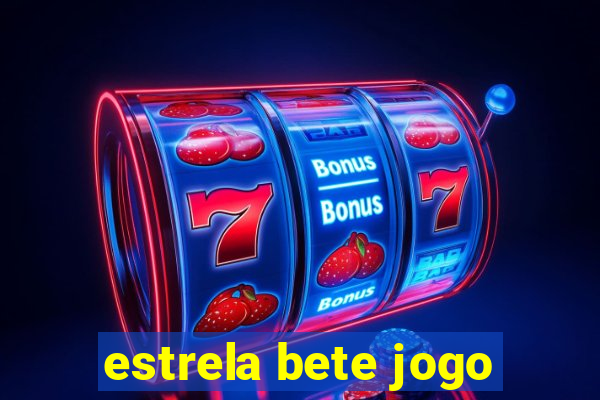 estrela bete jogo