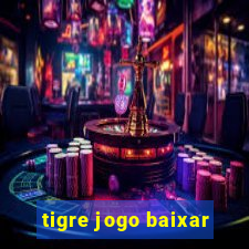 tigre jogo baixar