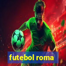 futebol roma