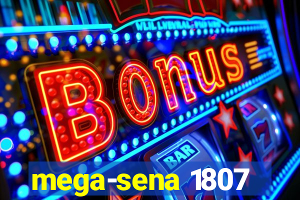 mega-sena 1807