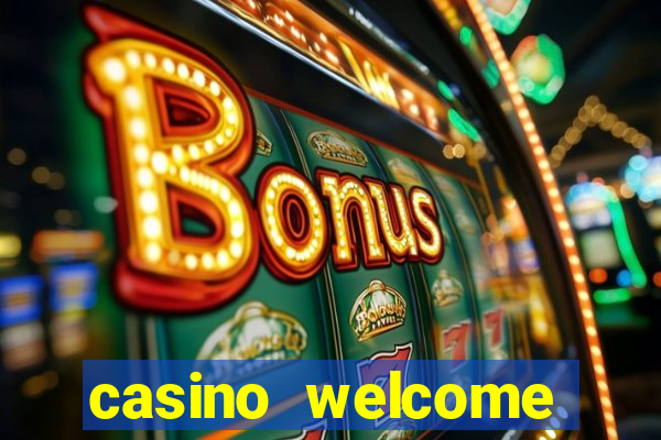 casino welcome bonus no deposit required