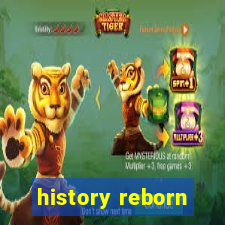 history reborn