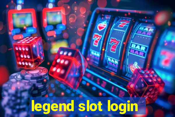 legend slot login