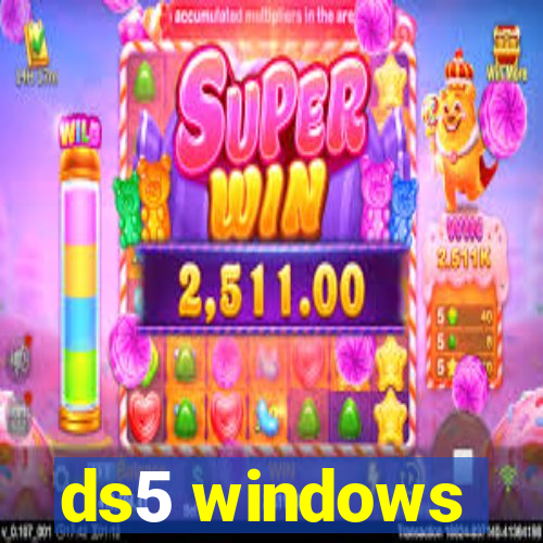 ds5 windows