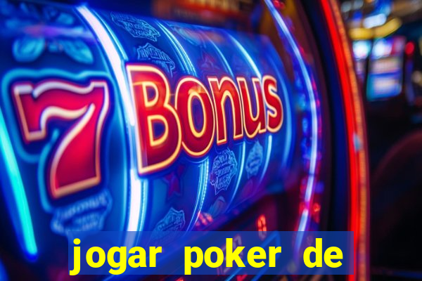 jogar poker de gra?a online