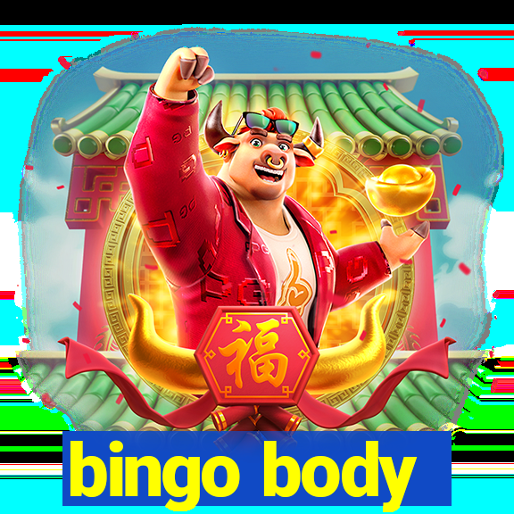 bingo body