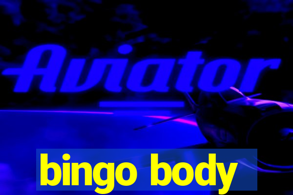 bingo body