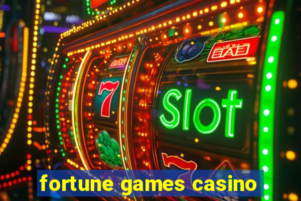 fortune games casino