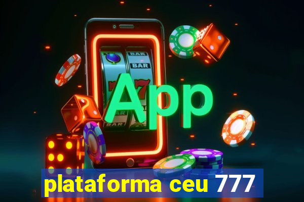 plataforma ceu 777