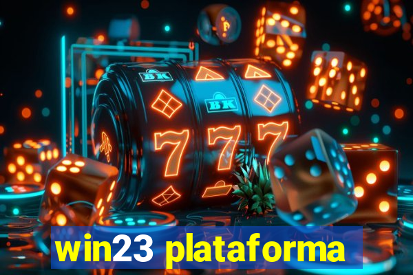 win23 plataforma