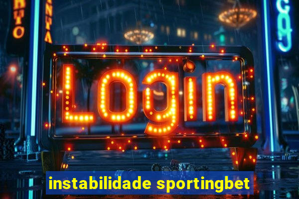 instabilidade sportingbet