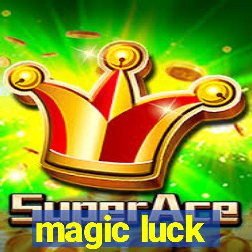 magic luck