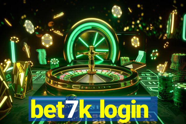 bet7k login