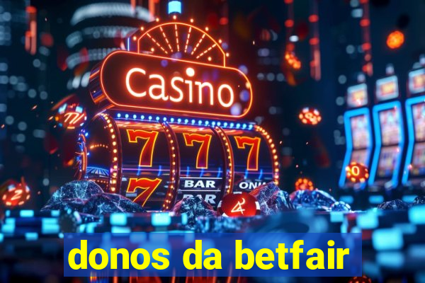 donos da betfair