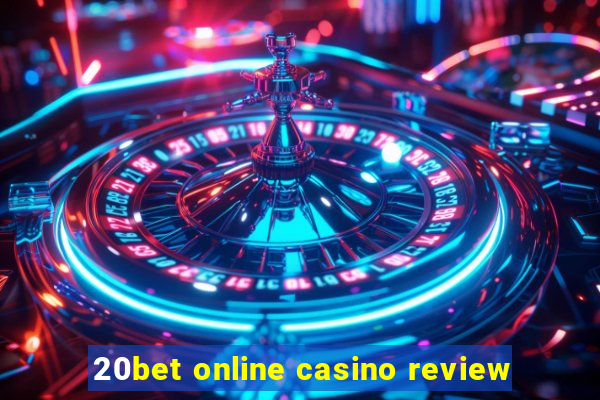 20bet online casino review