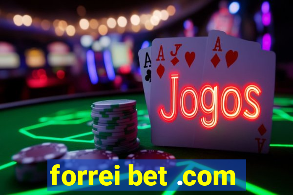 forrei bet .com