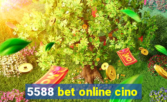 5588 bet online cino