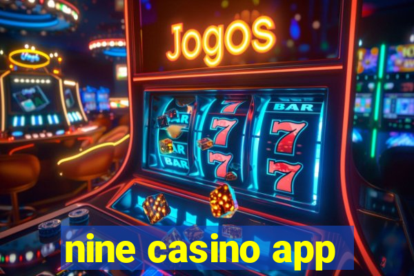 nine casino app