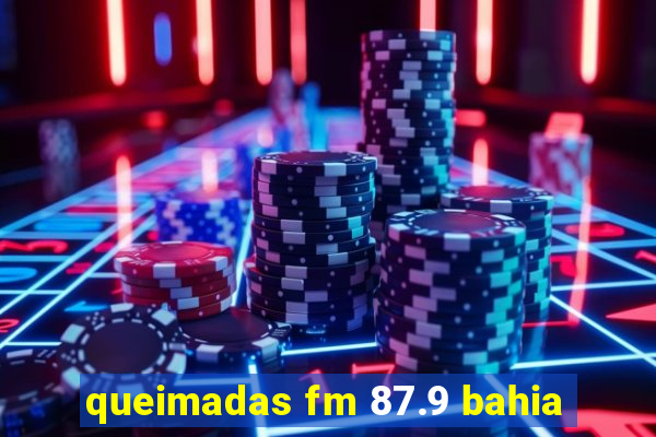 queimadas fm 87.9 bahia