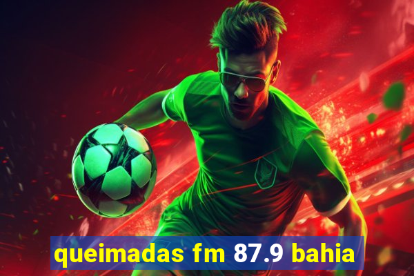 queimadas fm 87.9 bahia