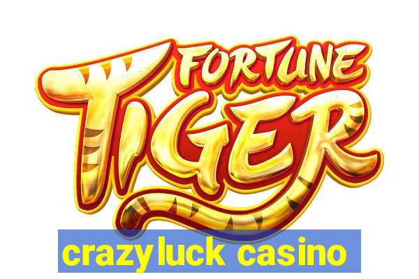 crazyluck casino